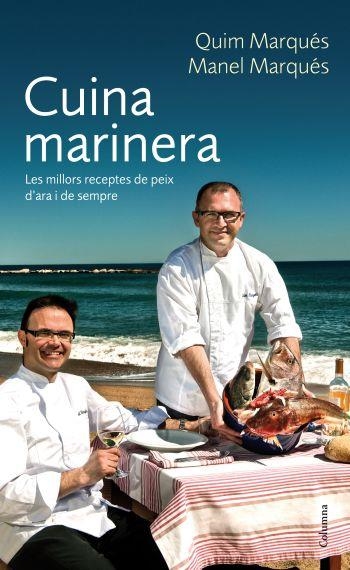 CUINA MARINERA | 9788466412339 | MARQUES, QUIM | Llibreria La Gralla | Librería online de Granollers