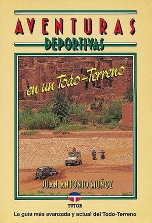 AVENTURAS DEPORTIVAS EN TODO TERRENO | 9788479020781 | MUÑOZ, JUAN ANTONIO | Llibreria La Gralla | Llibreria online de Granollers