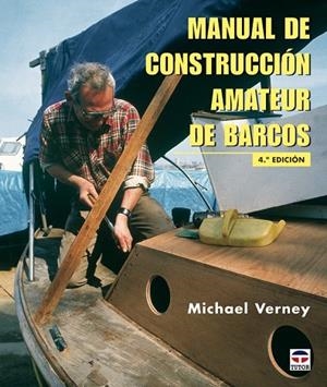 MANUAL DE CONSTRUCCION AMATEUR DE BARCOS | 9788479021252 | VERNEY, MICHAEL | Llibreria La Gralla | Librería online de Granollers
