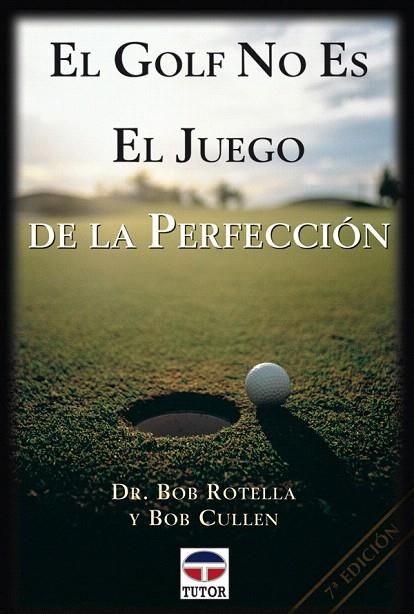 GOLF NO ES EL JUEGO DE LA PERFECCION, EL | 9788479021832 | ROTELLA, BOB | Llibreria La Gralla | Librería online de Granollers