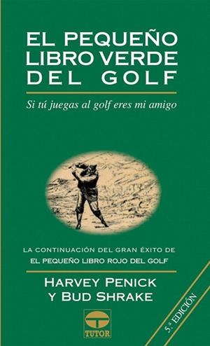 PEQUEÑO LIBRO VERDE DEL GOLF, EL | 9788479022143 | PENICK, HARVEY / SHRAKE, BUD | Llibreria La Gralla | Librería online de Granollers