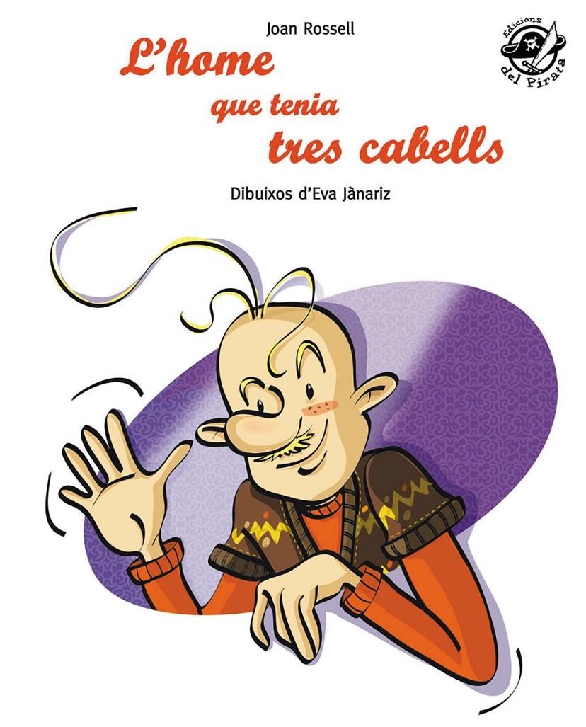 HOME QUE TENIA TRES PELS, L' | 9788496569805 | ROSELL, JOAN | Llibreria La Gralla | Librería online de Granollers