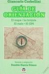 GUIA DE ORIENTACION | 9788479021993 | CORBELLINI, GIANCARLO | Llibreria La Gralla | Librería online de Granollers