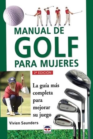 MANUAL DE GOLF PARA MUJERES | 9788479022761 | SAUNDERS, VIVIEN | Llibreria La Gralla | Librería online de Granollers