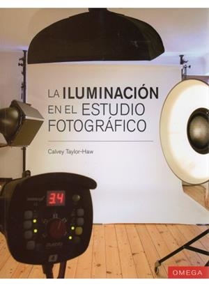 ILUMINACION EN EL ESTUDIO FOTOGRAFICO, LA | 9788428215213 | TAYLOR HAW,CALVEY | Llibreria La Gralla | Llibreria online de Granollers