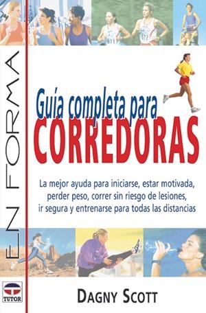GUIA COMPLETA PARA CORREDORES | 9788479023584 | SCOTT, DAGNY | Llibreria La Gralla | Librería online de Granollers