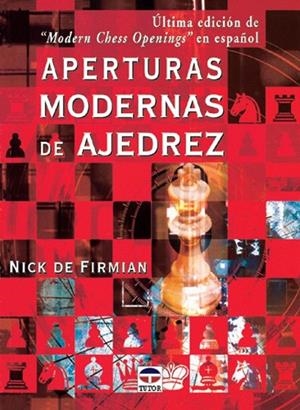 APERTURAS MODERNAS DE AJEDREZ | 9788479023614 | FIRMIAN, NICK DE | Llibreria La Gralla | Librería online de Granollers