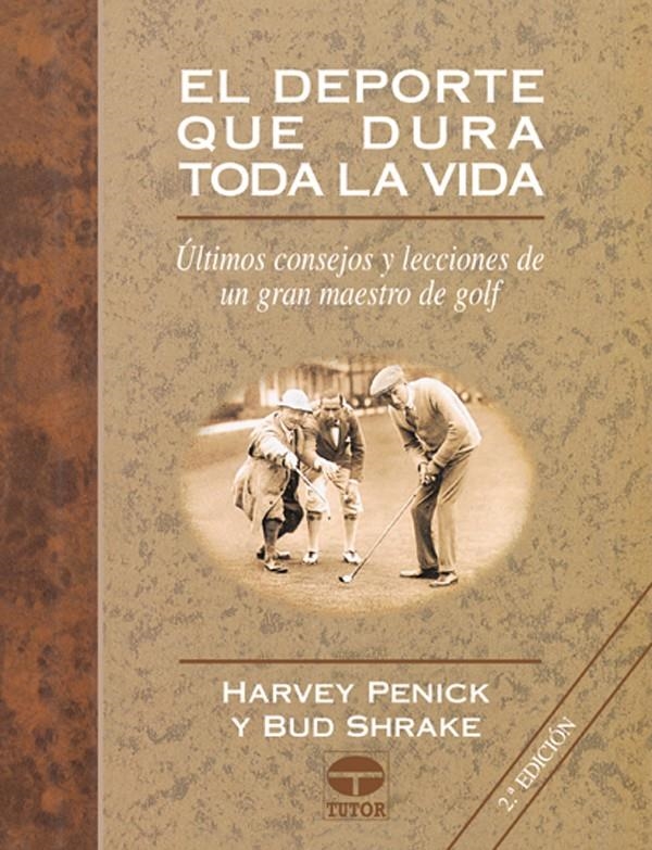 DEPORTE QUE DURA TODA LA VIDA, EL | 9788479023676 | PENICK, HARVEY / SHRAKE, BUD | Llibreria La Gralla | Librería online de Granollers