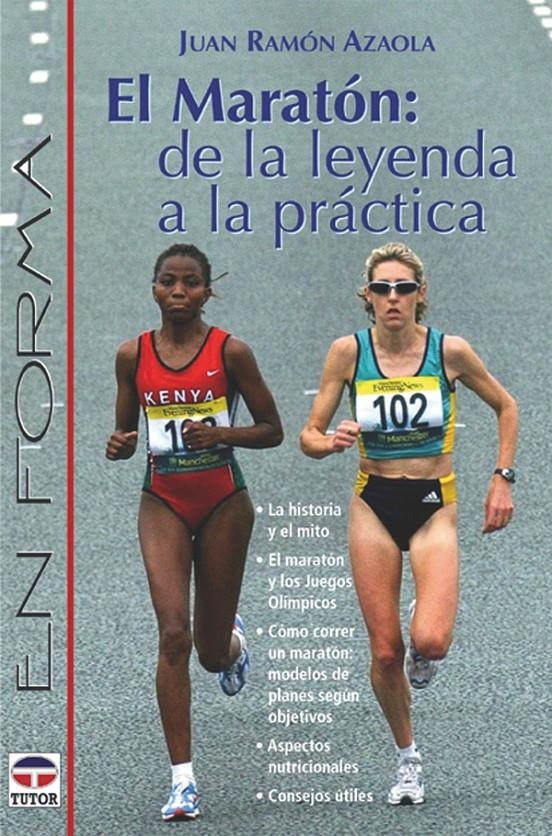 MARATON,EL:DE LA LEYENDA A LA PRACTICA | 9788479023751 | AZOLA, JUAN RAMON | Llibreria La Gralla | Librería online de Granollers