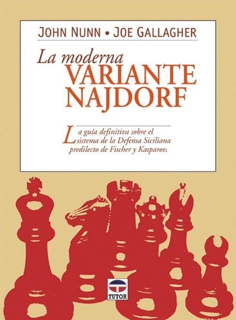 MODERNA VARIANTE NAJDORF, LA | 9788479023713 | NUNN, JOHN / GALLAGHER, JOE | Llibreria La Gralla | Llibreria online de Granollers