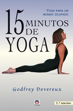 15 MINUTOS DE YOGA | 9788479023836 | DEVEREUX GODFREY | Llibreria La Gralla | Librería online de Granollers