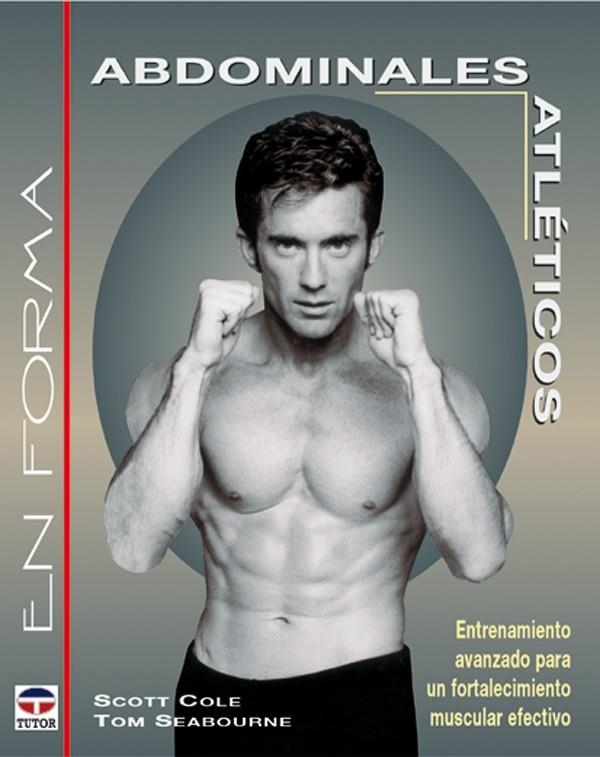 ABDOMINALES ATLETICOS (COL. EN FORMA) | 9788479024055 | COLE, SCOTT / SEABOURNE, TOM | Llibreria La Gralla | Librería online de Granollers