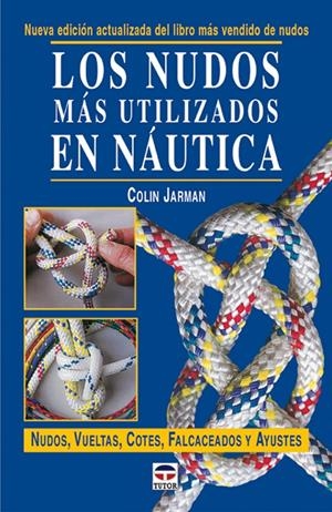 NUDOS MAS UTLIZADOS EN NAUTICA, LOS | 9788479024147 | JARMAN, COLIN | Llibreria La Gralla | Librería online de Granollers
