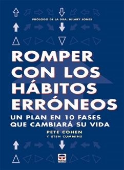 ROMPER CON LOS HABITOS ERRONEOS | 9788479024215 | COHEN, PETE | Llibreria La Gralla | Librería online de Granollers