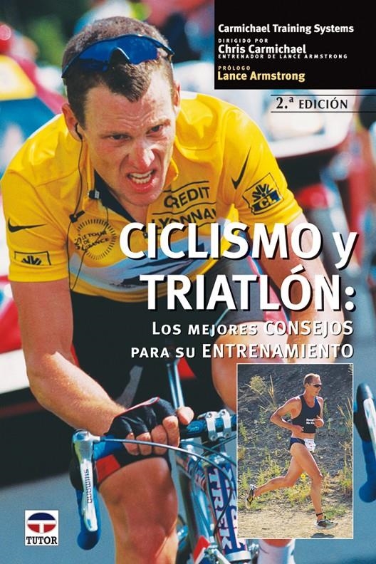 CICLISMO Y TRIATLON. LOS MEJORES CONSEJOS PARA SU ENTRENAMIE | 9788479024390 | CARMICHAEL TRAINING SYSTEMS | Llibreria La Gralla | Librería online de Granollers