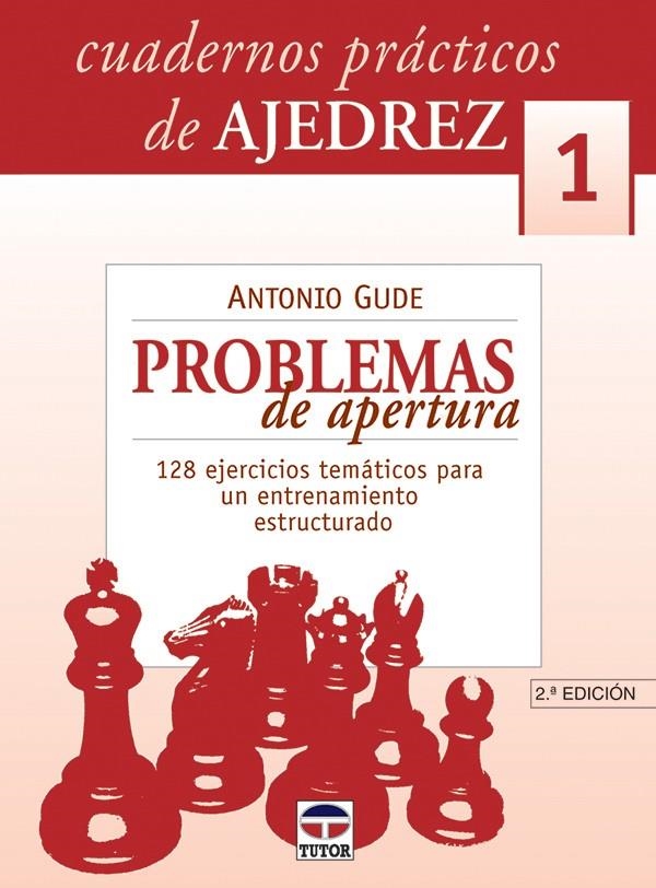 PROBLEMAS DE APERTURA (C. PRACTICOS AJEDREZ 1) | 9788479024550 | GUDE, ANTONIO | Llibreria La Gralla | Librería online de Granollers
