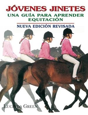 JOVENES JINETES. UNA GUIA PARA APRENDER EQUITACION | 9788479024628 | GREEN, LUCINDA | Llibreria La Gralla | Librería online de Granollers