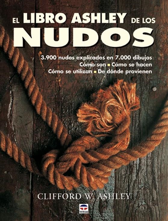 LIBRO ASHLEY DE LOS NUDOS, EL | 9788479024703 | ASHLEY, CLIFFORD W. | Llibreria La Gralla | Librería online de Granollers