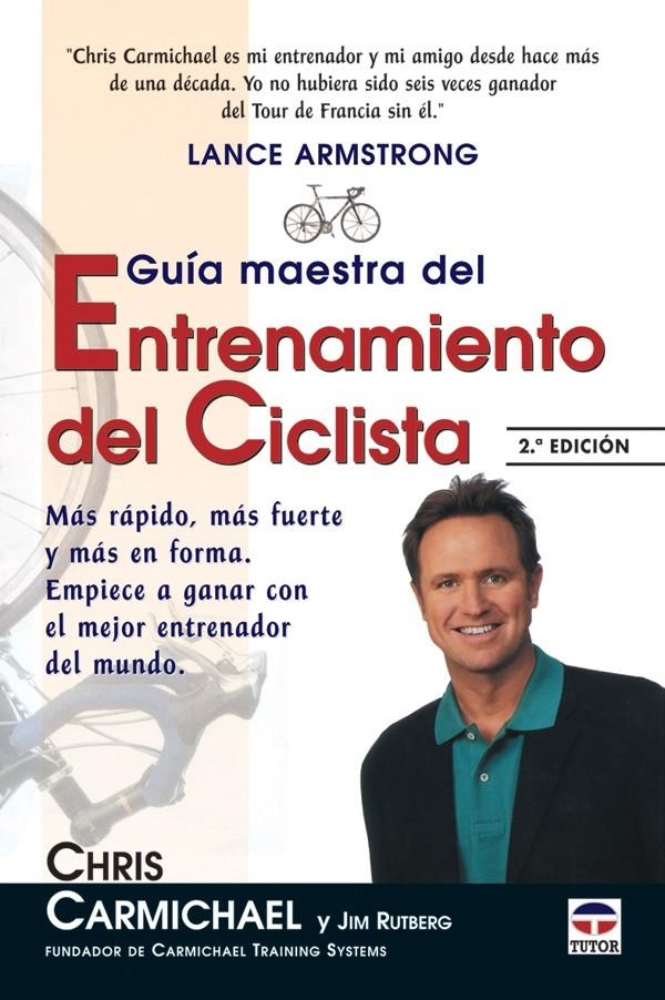 GUIA MAESTRA DEL ENTRENAMIENTO DEL CICLISTA | 9788479024987 | CARMICHAEL, CHRIS / RUTBERG, JIM | Llibreria La Gralla | Librería online de Granollers