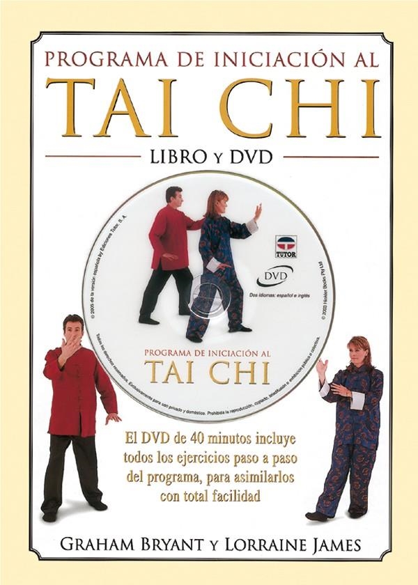PROGRAMA DE INICIACION AL TAI-CHI (LIBRO + DVD) | 9788479025151 | BRYANT, GRAHAM / JAMES, LORRAINE | Llibreria La Gralla | Librería online de Granollers