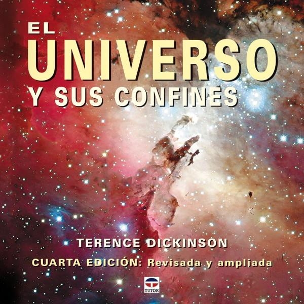 UNIVERSO Y SUS CONFINES, EL | 9788479025083 | DICKINSON, TERENCE | Llibreria La Gralla | Librería online de Granollers