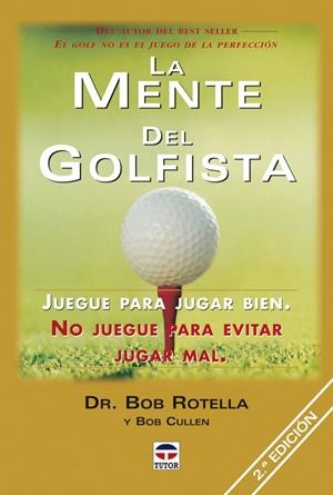 MENTE DEL GOLFISTA, LA | 9788479025533 | ROTELLA, BOB / CULLEN, BOB | Llibreria La Gralla | Librería online de Granollers