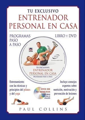 TU EXCLUSIVO ENTRENADOR PERSONAL EN CASA (LLIBRE + DVD) | 9788479025656 | COLLINS, PAUL | Llibreria La Gralla | Librería online de Granollers