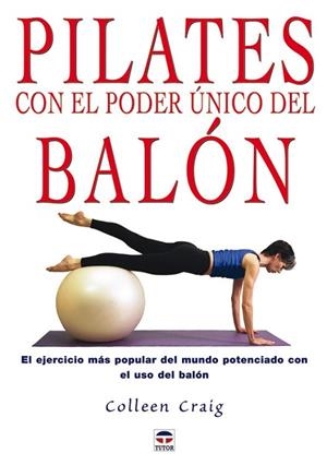 PILATES CON EL PODER UNICO DEL BALON | 9788479025663 | CRAIG, COLLEEN | Llibreria La Gralla | Llibreria online de Granollers