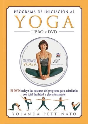 PROGRAMA DE INICIACION AL YOGA (LIBRO + DVD) | 9788479026059 | PETTINATO, YOLANDA | Llibreria La Gralla | Llibreria online de Granollers