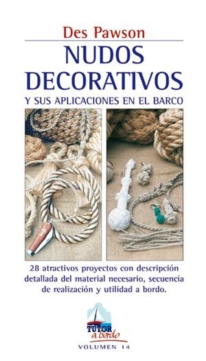 NUDOS DECORATIVOS Y SUS APLICACIONES EN EL BARCO | 9788479026011 | PAWSON, DES | Llibreria La Gralla | Librería online de Granollers