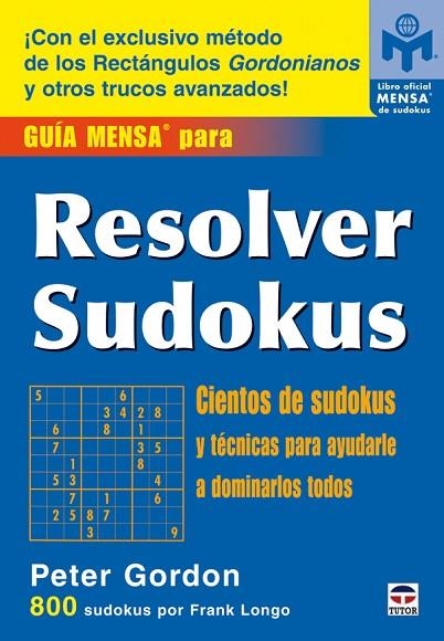 GUIA MENSA PARA RESOLVER SUDOKUS | 9788479026776 | GORDON, PETER | Llibreria La Gralla | Librería online de Granollers