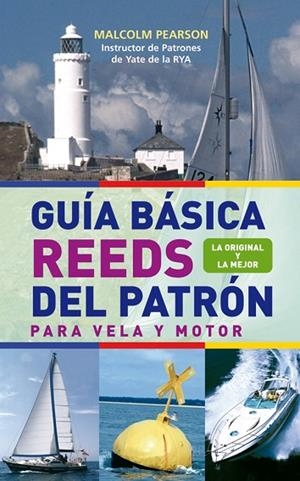 GUIA BASICA REEDS DEL PATRON. PARA VELA Y MOTOR | 9788479027001 | PEARSON, MALCOLM | Llibreria La Gralla | Librería online de Granollers
