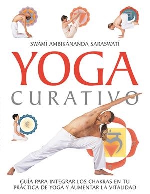 YOGA CURATIVO | 9788479026882 | SWAMI AMBIKANANDA SARASWATI | Llibreria La Gralla | Librería online de Granollers