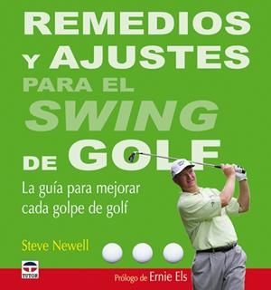REMEDIOS Y AJUSTES PARA EL SWING DE GOLF | 9788479027513 | NEWELL, STEVE | Llibreria La Gralla | Librería online de Granollers