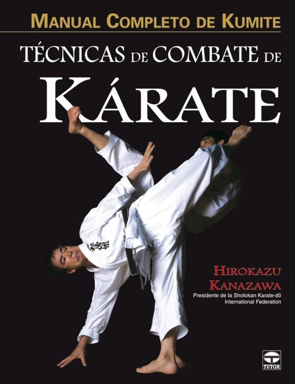TÉCNICAS DE COMBATE DE KÁRATE | 9788479027537 | KANAZAWA, HIROKAZU | Llibreria La Gralla | Librería online de Granollers