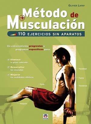 METODO DE MUSCULACION 110 EJERCICIOS SIN APARATOS | 9788479027698 | LAFAY, OLIVIER | Llibreria La Gralla | Librería online de Granollers