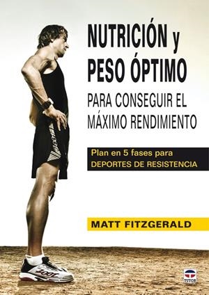 NUTRICIÓN Y PESO ÓPTIMO | 9788479028718 | FITZGERALD, MATT | Llibreria La Gralla | Librería online de Granollers