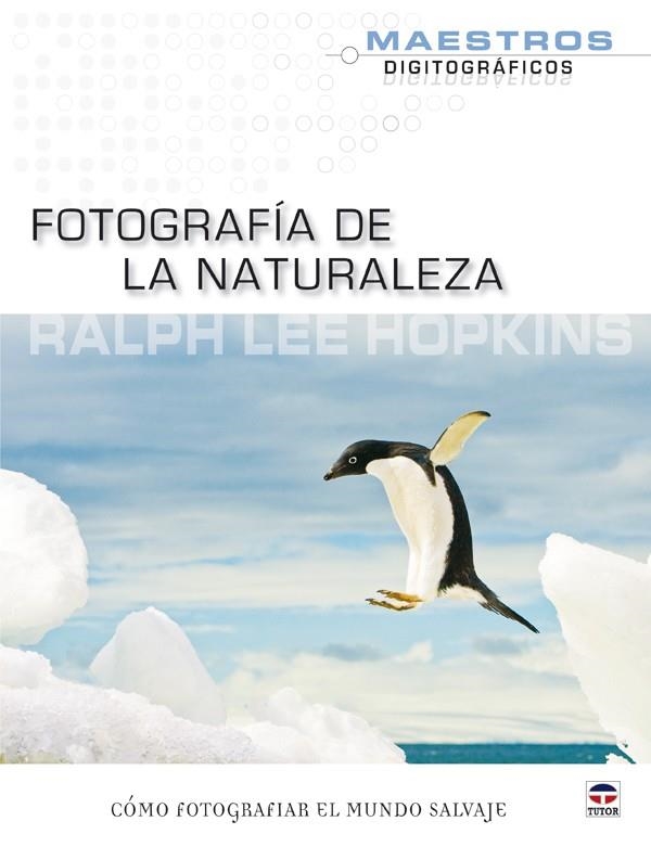 FOTOGRAFÍA DE LA NATURALEZA | 9788479028671 | HOPKINS, RALPH LEE | Llibreria La Gralla | Librería online de Granollers