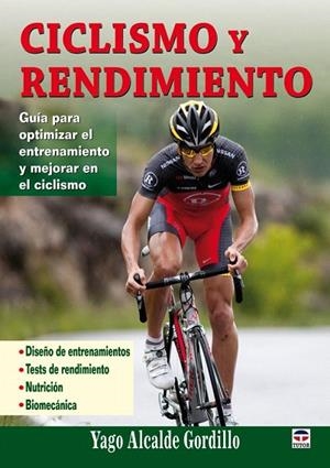CICLISMO Y RENDIMIENTO | 9788479028695 | ALCALDE, YAGO | Llibreria La Gralla | Librería online de Granollers