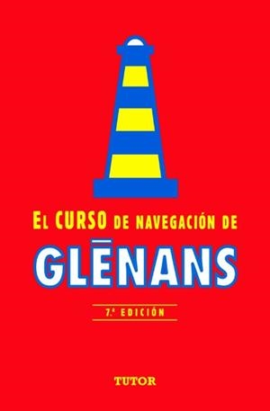 CURSO DE NAVEGACIÓN DE GLENANS (7ª EDICIÓN) | 9788479028800 | ESCUELA DE NAVEGACIÓN DE GLÉNANS | Llibreria La Gralla | Librería online de Granollers