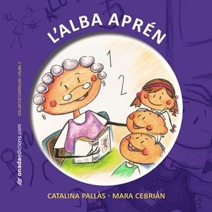 ALBA APRÉN, L'  (CONTALLES DE L'ALBA, 3) | 9788415221159 | PALLÀS, CATALINA; CEBRIÁN, MARA | Llibreria La Gralla | Llibreria online de Granollers