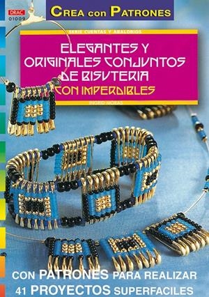 ELEGANTES Y ORIGINALES CONJUNTOS DE BISUTERIA CON IMPERDIBLE | 9788495873262 | MORAS, INGRID | Llibreria La Gralla | Librería online de Granollers