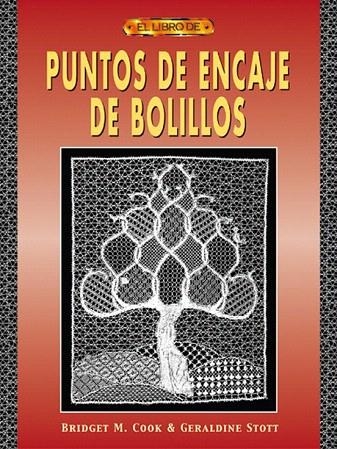 PUNTOS DE ENCAJE DE BOLILLOS | 9788495873538 | COOK, BRIDGET M. / STOTT, GERALDINE | Llibreria La Gralla | Llibreria online de Granollers