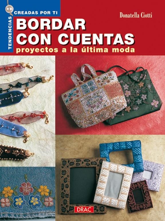 BORDAR CON CUENTAS. PROYECTOS A LA ULTIMA MODA | 9788496365087 | CIOTTI, DONATELLA | Llibreria La Gralla | Librería online de Granollers