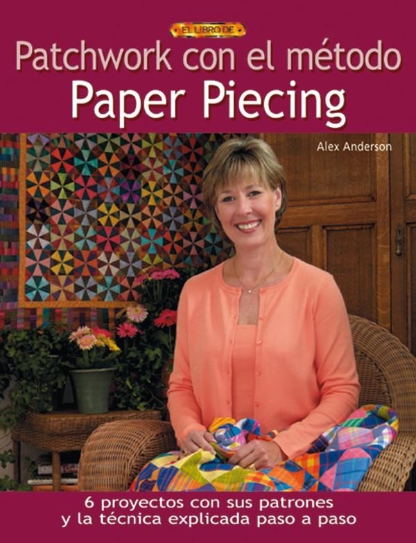 PATCHWORK CON EL METODO PAPER PIERCING | 9788488893482 | ANDERSON, ALEX | Llibreria La Gralla | Librería online de Granollers