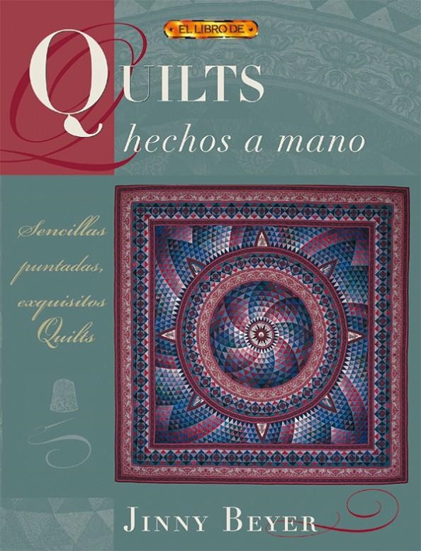 QUILTS HECHOS A MANO | 9788496365834 | BEYER, JINNY | Llibreria La Gralla | Llibreria online de Granollers