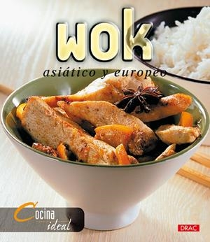 WOK ASIATICO Y EUROPEO (COCINA IDEAL) | 9788496550155 | COCINA IDEAL | Llibreria La Gralla | Librería online de Granollers