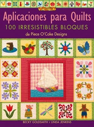 APLICACIONES PARA QUILTS. 100 IRRESISTIBLES BLOQUES | 9788496550308 | GOLDSMITH, BECKY / JENKINS, LINDA | Llibreria La Gralla | Librería online de Granollers