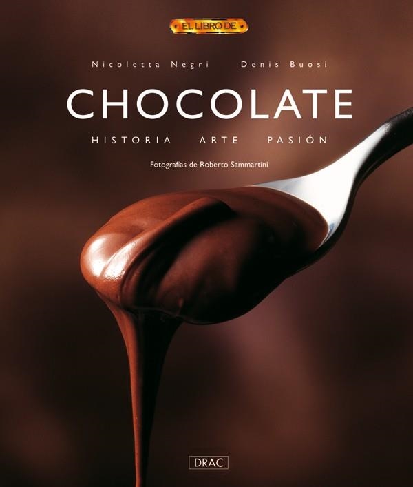 CHOCOLATE HISTORIA ARTE PASION | 9788496550322 | NEGRI, NICOLETTA / BUOSI, DENIS | Llibreria La Gralla | Librería online de Granollers