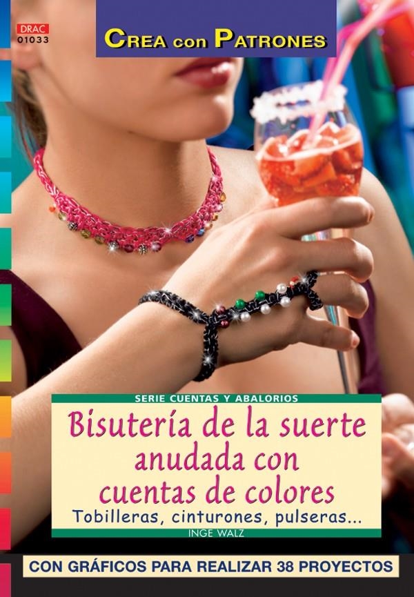 BISUTERIA DE LA SUERTE ANUDADA CON CUENTAS DE COLORES | 9788496550346 | WALZ, INGE | Llibreria La Gralla | Librería online de Granollers